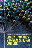 Group Dynamics and Organizational Culture Effective Work Groups and Organizations cover art