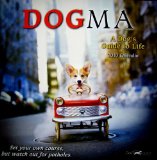 Dogma A Dog's Guide to Life 2009 9781416282334 Front Cover