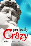 Perfectly Crazy 2011 9781935547334 Front Cover