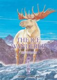 Ice Wanderer and Other Stories 2010 9788496427334 Front Cover