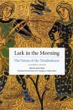 Lark in the Morning The Verses of the Troubadours, a Bilingual Edition