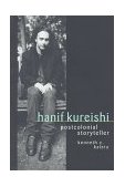 Hanif Kureishi Postcolonial Storyteller 1997 9780292743335 Front Cover