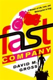 Fast Company A Memoir of Life, Love, and Motorcycles in Italy 2007 9780374281335 Front Cover