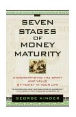 Seven Stages of Money Maturity Understanding the Spirit and Value of Money in Your Life 2000 9780440508335 Front Cover