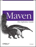 Maven: the Definitive Guide 2008 9780596517335 Front Cover