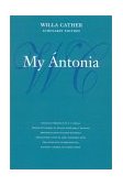 My ï¿½ntonia 2nd 9780803264335 Front Cover