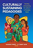 Culturally Sustaining Pedagogies Teaching and Learning for Justice in a Changing World  9780807758335 Front Cover