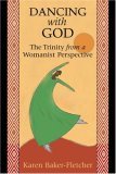 Dancing with God The Trinity from a Womanist Perspective