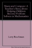 Share and Compare A Teacher's Story about Helping Children Become Problem Solvers in Mathematics cover art