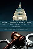 Flawed Criminal Justice Policies: At the Intersection of the Media, Public Fear and Legislative Response  9781611637335 Front Cover