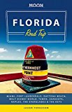 Florida - Road Trip Miami, Fort Lauderdale, Daytona Beach, Walt Disney World, Tampa, Sarasota, Naples, the Everglades and the Keys 1st 2014 9781612388335 Front Cover