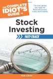 Complete Idiot's Guide to Stock Investing Fast-Track The Core Advice You Need for Financial Success in the Stock Market 2012 9781615642335 Front Cover