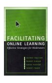 Facilitating Online Learning Effective Strategies for Moderators cover art