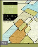 Embedded Systems Design with Platform FPGAs Principles and Practices 2010 9780123743336 Front Cover