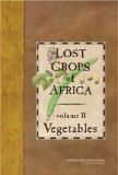 Lost Crops of Africa Vegetables  9780309103336 Front Cover