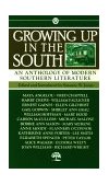 Growing up in South An Anthology of Modern Southern Literature  9780451628336 Front Cover