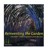 Reinventing the Garden Chaumont-Global Inspirations from the Loire 2003 9780500511336 Front Cover