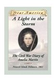 Light in the Storm The Civil War Diary of Amelia Martin, Fenwick Island, Delaware, 1861  9780590567336 Front Cover