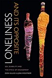 Loneliness and Its Opposite Sex, Disability, and the Ethics of Engagement  9780822358336 Front Cover