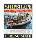 Shipshape The Art of Sailboat Maintenance 1996 9780920256336 Front Cover