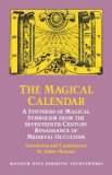 Magical Calendar A Synthesis of Magial Symbolism from the Seventeenth-Century Renaissance of Medieval Occultism 1993 9780933999336 Front Cover