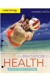 Cengage Advantage Books: an Invitation to Health 15th 2012 9781111990336 Front Cover