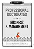 Guide to Professional Doctorates in Business and Management  9781446298336 Front Cover