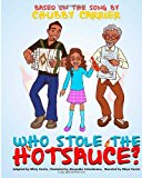 Who Stole the Hot Sauce? 2011 9781467950336 Front Cover