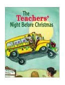 Teachers' Night Before Christmas  9781565548336 Front Cover