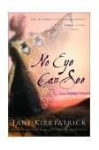 No Eye Can See 2001 9781578562336 Front Cover