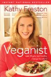 Veganist Lose Weight, Get Healthy, Change the World cover art