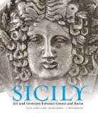 Sicily Art and Invention Between Greece and Rome  9781606061336 Front Cover