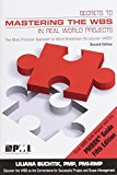 Secrets to Mastering the Wbs in Real World Projects:  9781628250336 Front Cover