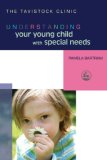 Understanding Your Young Child with Special Needs 2007 9781843105336 Front Cover
