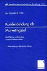 Kundenbindung Als Marketingziel: Identifikation Und Analyse Zentraler Determinanten 1999 9783409228336 Front Cover