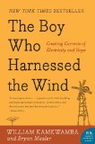 Boy Who Harnessed the Wind Creating Currents of Electricity and Hope cover art