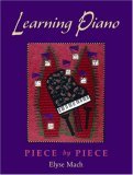 Learning Piano Piece by Piece 2005 9780195170337 Front Cover