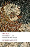 Hellenistic Lives Including Alexander the Great  9780199664337 Front Cover