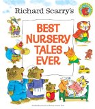 Richard Scarry's Best Nursery Tales Ever 2014 9780385375337 Front Cover