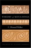 Theory of Mouldings 2007 9780393732337 Front Cover