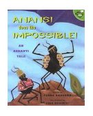 Anansi Does the Impossible! An Ashanti Tale 2000 9780689839337 Front Cover