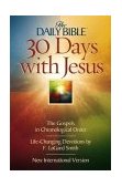 30 Days with Jesus 3rd 2003 9780736911337 Front Cover
