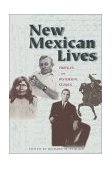 New Mexican Lives Profiles and Historical Stories cover art