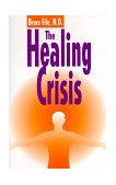 Healing Crisis, 2nd Edition 2003 9780941599337 Front Cover