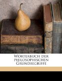 Wörterbuch der Philosophischen Grundbegriffe 2010 9781149598337 Front Cover