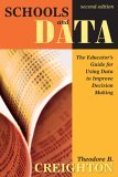 Schools and Data The Educator&#39;s Guide for Using Data to Improve Decision Making