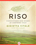 Riso Undiscovered Rice Dishes of Northern Italy 2012 9781453246337 Front Cover