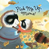 Pick Me up, Mama! 2014 9781481416337 Front Cover