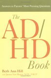 ADHD Book Answers to Parents' Most Pressing Questions 2005 9781583332337 Front Cover