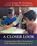 Closer Look Learning More about Our Writers with Formative Assessment  9781625311337 Front Cover